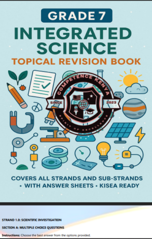Integrated science  grade 7 topical questions and answers booklet