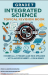 Integrated science  grade 7 topical questions and answers booklet